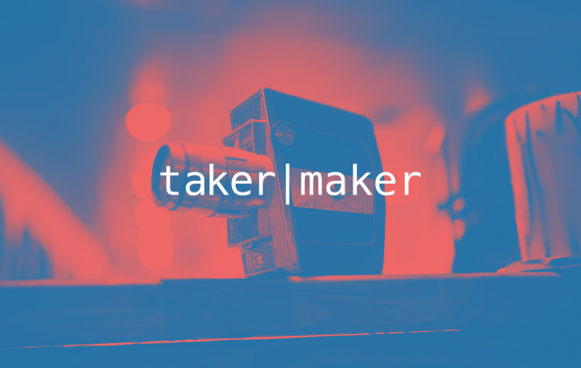 Taker | Maker